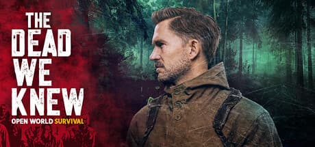 THE DEAD WE KNEW: Open World Survival official Steam key art